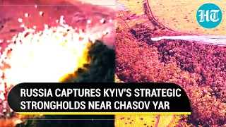 Big 'Loss' For Ukraine As Russia Takes Control Over Strategic Positions Near Chasov Yar | Watch