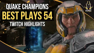 QUAKE CHAMPIONS BEST PLAYS 54 (TWITCH HIGHLIGHTS)