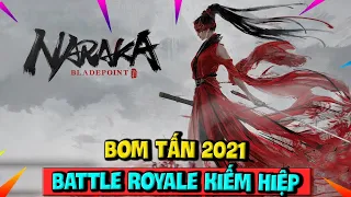 Review Bom Tấn Battle Royale Kiếm Hiệp 2021 Chuẩn Bị Ra Mắt | Naraka: Bladepoint
