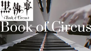 Book of Circus (Kuroshitsuji) Piano ver.(full)