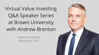 Virtual Value Investing Q&A Speaker Series Event at Brown University with Andrew Brenton
