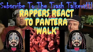 Rappers React To Pantera "Walk"!!!