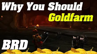 Why You Should Goldfarm BRD | Shadowlands Goldmaking