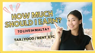 How much should I earn to live comfortably in Malta? Tax, Insurance, and more discussed