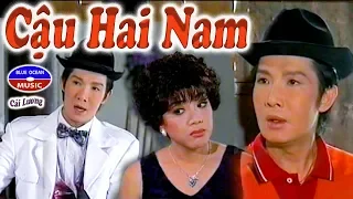 Cải Lương | Cậu Hai Nam (Vũ Linh, Phương Hồng Thủy)