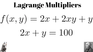 Lagrange Multipliers Maximize f(x,y) = 2x + 2xy + y subject to 2x + y = 100