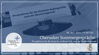 Cherusker Sommergespräche: Perspektiven für die deutsche Außenpolitik nach der Bundestagswahl