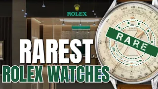 Exposing the Top 5 Rarest Rolex Watches Ever Made