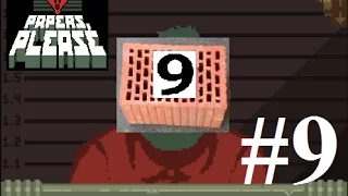 HOT LIKE FIRE! | Papers, Please #9