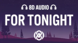 Giveon - For Tonight (Lyrics) | 8D Audio 🎧