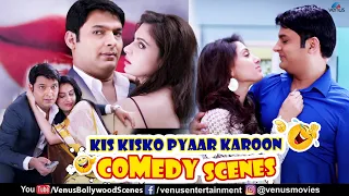 Kis Kisko Pyaar Karoon Comedy Scenes | Kapil Sharma, Arbaaz Khan, Manjari | Best Comedy Scenes