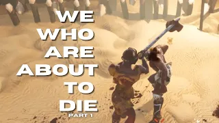 Let's Play - We who are about to Die Demo - Part 1
