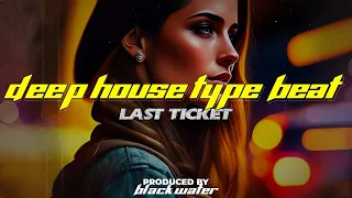 [SOLD] Deep House Type Beat x Pop Type Beat [Last Ticket] Edm x Dance Type Beat 2023