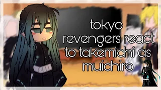 tokyo revengers react to takemichi as muichiro || bread - chan || 1/2 ||