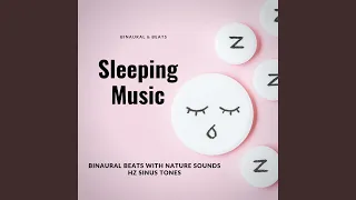 Binaural Beats with Nature Sounds Pt. 100 Hz - 108 Hz Sinus Tones