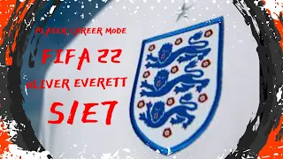 ENGLAND CALL UP ?????? EPISODE 7 OLIVER EVERETT FIFA 22 PLAYER CAREER MODE