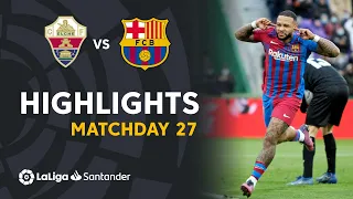 Highlights Elche CF vs FC Barcelona (1-2)