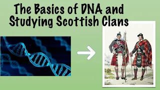 DNA Basics for Scottish Clans