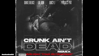 Duke Deuce - Crunk Ain’t Dead Remix (ft. Lil Jon, Juicy J & Project Pat) 1 hour