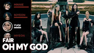 (G)I-DLE - Oh my god (making the line distribution FAIR without changing it)