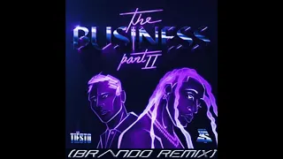 The Business Part 2- Tiesto Ft. Ty Dolla Sign (BR/NDO Remix)