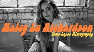 Haley Lu Richardson Time-Lapse Filmography