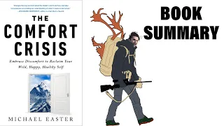 The Comfort Crisis by Michael Easter | Book Summary