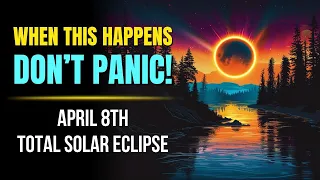 Don't Panic When This Happens! ☀️ Total Solar Eclipse April 8th, 2024: The Day the Sun Disappears