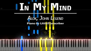 Alok, John Legend - In My Mind (Piano Cover) Tutorial by LittleTranscriber