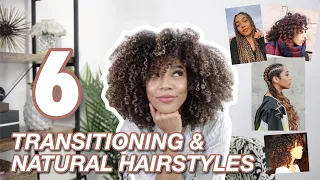 6 Best Transitioning & Natural Hairstyles