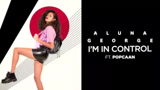 Aluna George - I'm In Control (EDX Summer 2016 Remix)