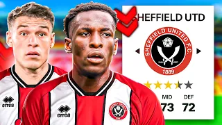 I Rebuild SHEFFIELD UNITED & Fixed What Went Wrong In 2024!