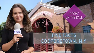 5 Facts about Cooperstown, NY