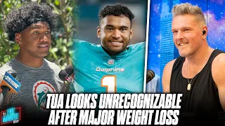 Tua Tagovailoa Looks Unrecognizable After Major Weight Loss | Pat McAfee Reacts