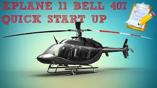 X-Plane 11 - Bell 407 Startup Procedure