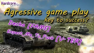 WoT: Agressive game play, Decha [FAME], [V-TER], key to success? WORLD OF TANKS