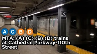 MTA: (A) (C) (B) (D) trains at Cathedral Parkway-110 Street