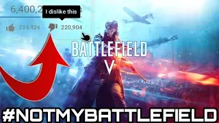 BATTLEFIELD 5 MOST HATED BATTLEFIELD IN THE FRANCHISE! - #NOTMYBATTLEFIELD