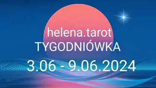 Tarot ❤️Tygodniówka 3.06 - 9.06.2024 ❤️Wszystkie znaki zodiaku ❤️