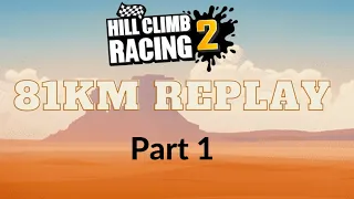 81km Desert Valley Replay (part 1) - Hill climb racing 2 adventure