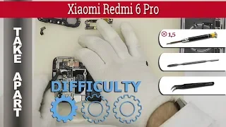 Как разобрать 📱 Xiaomi Redmi 6 Pro Разборка и ремонт