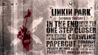 Hybrid Theory - 02. One Step Closer [HD]