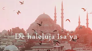 De haleluja İsa’ya (Meryem Ana İlahileri, MAI)