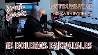 18 BOLEROS ESENCIALES - OMAR GARCIA - HAMMOND ORGAN & KEYBOARDS