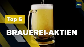 Die 5 besten Bier-Aktien 2022 📈 DIESE Brauereien profitieren vom Corona-Ende!