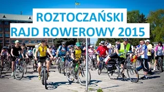 ROZTOCZAŃSKI RAJD ROWEROWY 2015 / Розточанський рейд роверовий