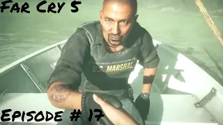 Saving the Marshal - Far Cry 5 - Walkthrough - Episode # 17