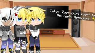 Tokyo Revengers react to the Girls Avengers / Part 2/4 / Gcvr / My AU / Desc maybe? / Night