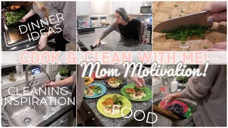 COOK DINNER WITH ME // CLEAN WITH ME! (Real Life Mom Motivation)