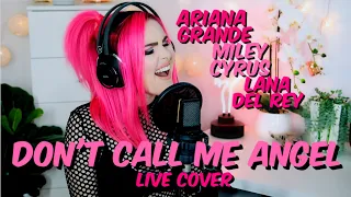 Ariana Grande, Miley Cyrus, Lana Del Rey - Don’t Call Me Angel ("Sup I'm Bianca" Cover)